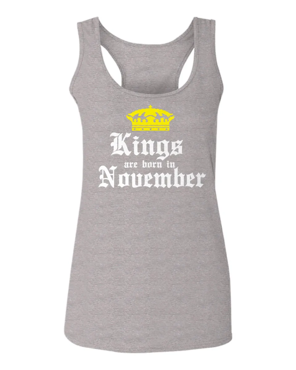 The Best Birthday Gift Kings are Born in November  women's Tank Top sleeveless Racerback