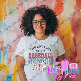 The only BS I need is BASEBALL SEASON